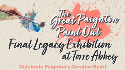 The Great Paignton Paint Out: Final Legacy Exhibition at Torre Abbey