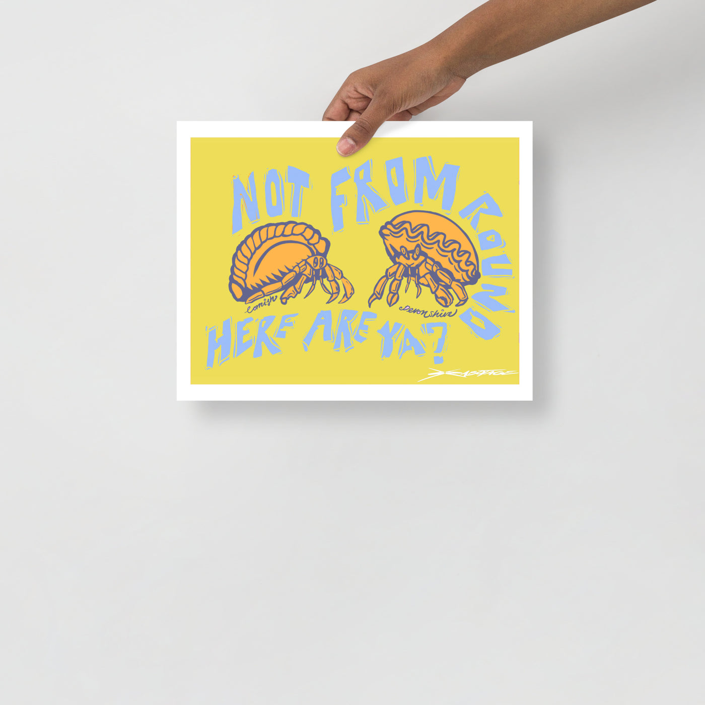 Not From Round Here - Print